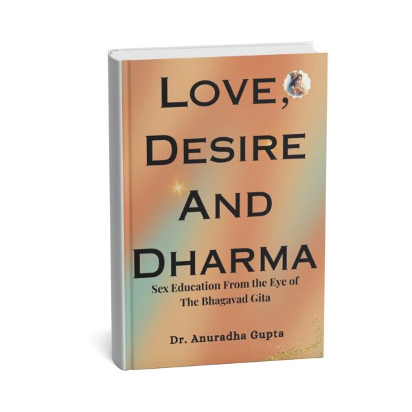 Love, Desire And Dharma