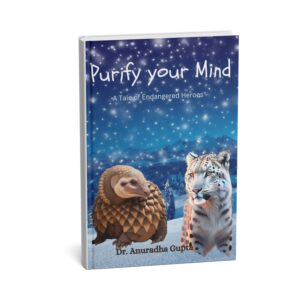 Purify Your Mind - A Tale of an Endangered Heros